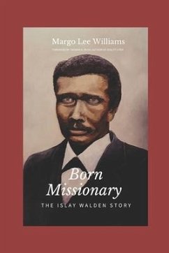 Born Missionary: The Islay Walden Story - Williams, Margo Lee