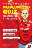 The Amazing Man United Quiz