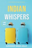 Indian Whispers (Large Print Edition)