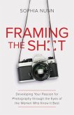 Framing the Shot (eBook, ePUB)