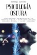 Psicología oscura: Cómo aprender a... - Bild 1
