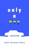 Only a Boy (eBook, ePUB)