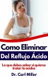 Como Eliminar El Reflujo Ácido: Lo que... - Bild 1