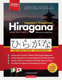 Imparare il Giapponese - Caratteri Hiragana, Libro di Lavoro per Principianti - Polyscholar; Tanaka, George