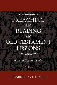 PREACHING AND READING THE OLD TESTAMENT LESSONS - Achtemeier, Elizabeth Rice