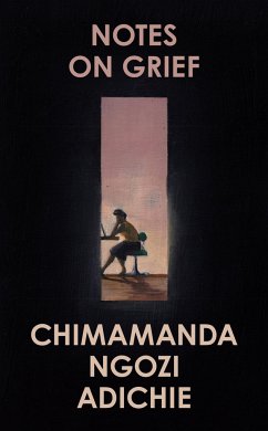 Notes on Grief - Ngozi Adichie, Chimamanda
