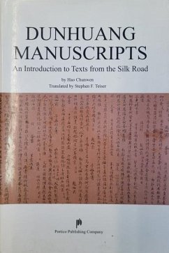 Dunhuang Manuscripts - An Introduction to Texts from the Silk Road - Hao, Chunwen