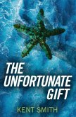 The Unfortunate Gift