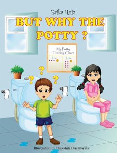 But Why The Potty? - Ruiz, Erika