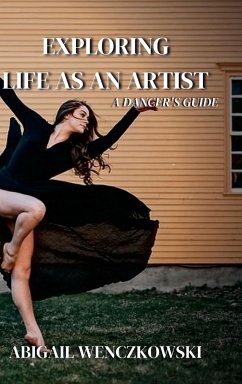 Exploring Life as an Artist - Wenczkowski, Abigail