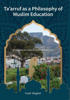 Ta'arruf as a Philosophy of Muslim education - Waghid, Yusef