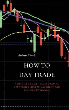 HOW TO DAY TRADE - Morris, Andrew