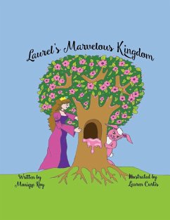 Laurel's Marvelous Kingdom - Roy, Monique