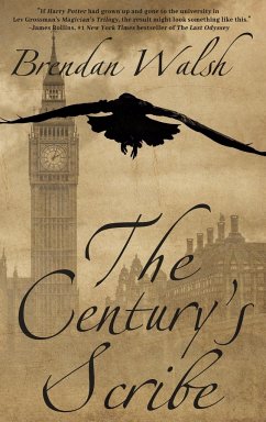 The Century's Scribe - Walsh, Brendan