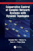 Cooperative Control of Complex Network Systems with Dynamic Topologies (eBook, PDF) Cooperative Control of Complex Network Systems with Dynamic Topologies (eBook, PDF)