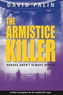 The Armistice Killer (eBook, ePUB) - Palin, David