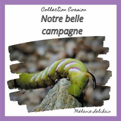 Notre belle campagne - Lebihain, Mélanie