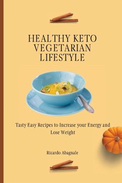 Healthy Keto Vegetarian Lifestyle - Abagnale, Ricardo