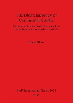 The Bioarchaeology of Continental Croatia - ¿Laus, Mario