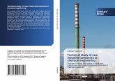 Technical study of new industrial processes in chemical engineering