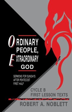 Ordinary People, Extraordinary God - Noblett, Robert A