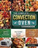 The Complete Convection Oven Cookbook