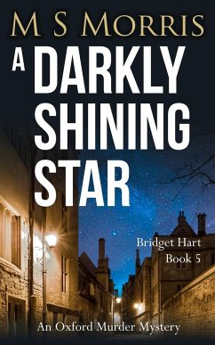 A Darkly Shining Star - Morris, M S