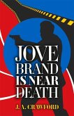 Jove Brand Is Near Death