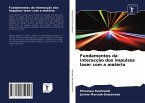 Fundamentos da interacção dos impulsos laser com a matéria