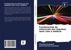 Fundamentos da interacção dos impulsos laser com a matéria - Koz¿owski, Miros¿aw; Marciak-Kozlowska, Janina