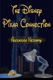 The Disney Pixar Connection Volume 1: Feature Animated Films (eBook, ePUB)