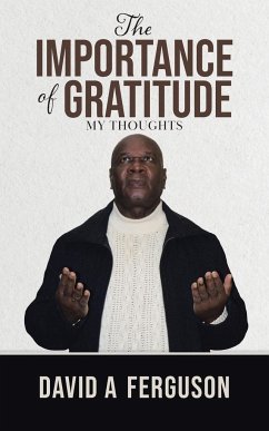 The Importance of Gratitude - Ferguson, David A