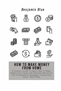 HOW TO MAKE MONEY FROM HOME - Blue, Benjamin