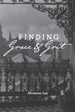 Finding Grace and Grit - Lute, Khristeena