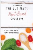 The Ultimate Plant-Based Cookbook