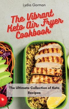 The Vibrant Keto Air Fryer Cookbook - Gorman, Lydia