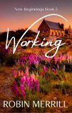 Working (New Beginnings Christian Fiction Series, #5) (eBook, ePUB)