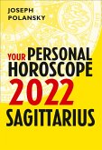 Sagittarius 2022: Your Personal Horoscope (eBook, ePUB)