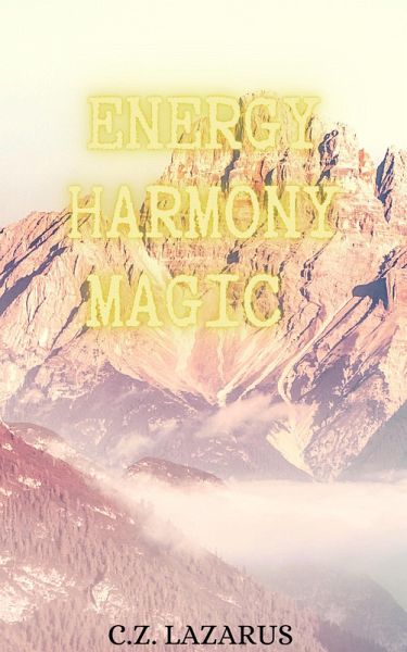 Energy Harmony Magic (eBook, ePUB) Energy Harmony Magic (eBook, ePUB)