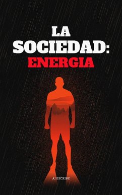 La Sociedad: Energía (eBook, ePUB) - Escribe, Aj