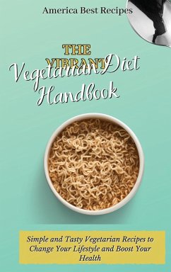 The Vibrant Vegetarian Diet Handbook - America Best Recipes