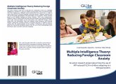 Multiple Intelligence Theory: Reducing Foreign Classroom Anxiety