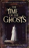 The Time Of The Ghosts