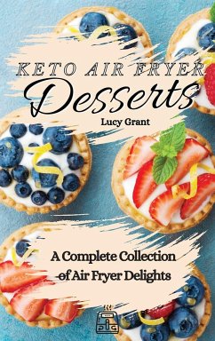 Keto Air Fryer Desserts - Grant, Lucy