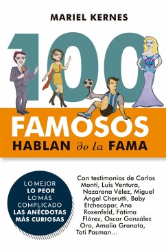 100 famosos hablan de la fama (eBook, ePUB) - Kernes, Mariel