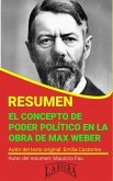 Resumen de El Concepto de Poder Político en la Obra de Max Weber (RESÚMENES UNIVERSITARIOS) (eBook, ePUB)
