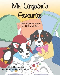 Mr. Linguini's Favourite Little Naptime Stories for Girls and Boys by Lady Hershey for Her Little Brother Mr. Linguini - Civichino, Olivia