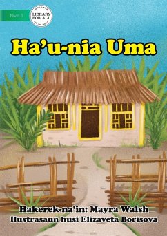 My House - Ha'u-nia Uma - Walsh, Mayra; Borisova, Elizaveta