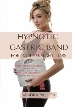 GASTRIC BAND HYPNOSIS FOR RAPID WEIGHT LOSS - Paulen, Sandra