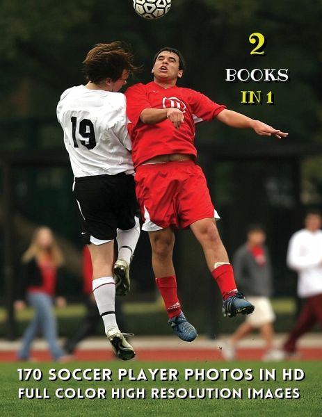 Download  2 Books in 1  - 170 Soccer Player Photos in HD - Full Color High Resolution … von Event ...